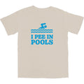 I Pee In Pools T Shirt Hoodie, Sweatshirt | CiraTrend.com
