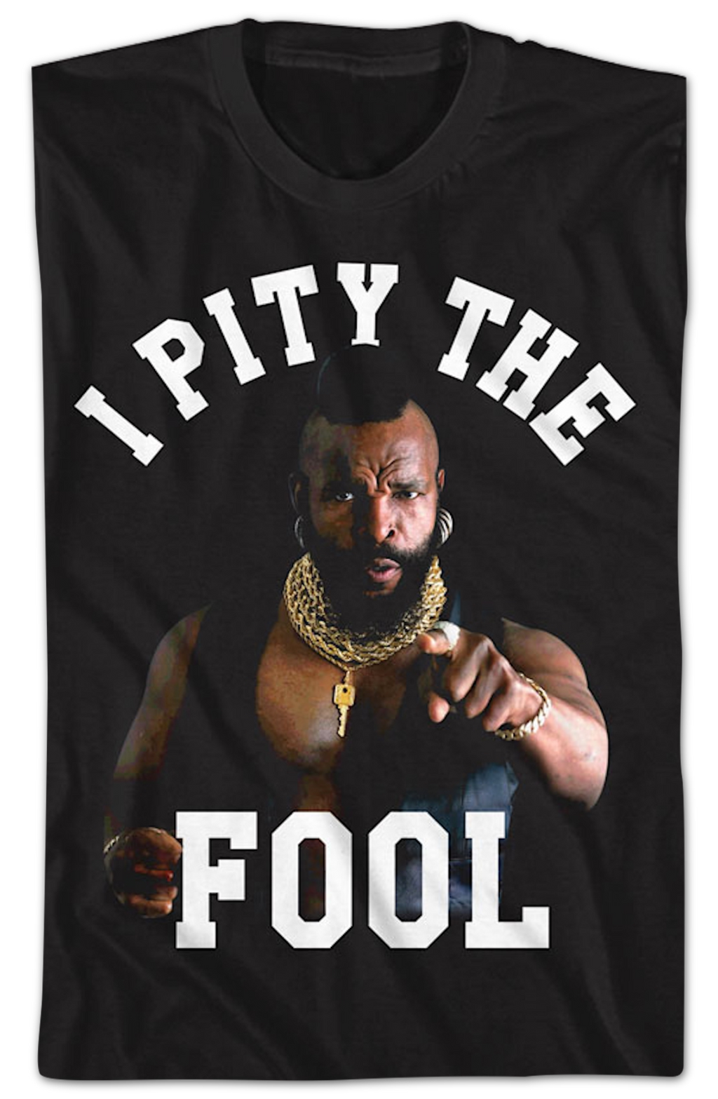 I Pity The Fool Mr. T Shirt Hoodie, Sweatshirt | CiraTrend.com (Image 2)