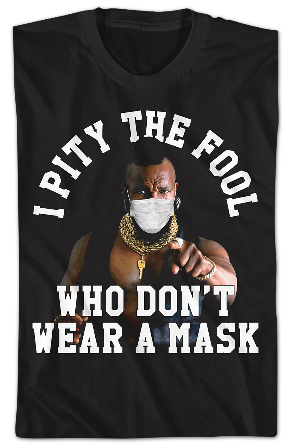 I Pity The Fool Who Don't Wear A Mask Mr. T Shirt Hoodie, Sweatshirt | CiraTrend.com (Image 2)
