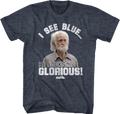I See Blue He Looks Glorious Old School T-Shirt Hoodie, Sweatshirt | CiraTrend.com (Image 1)