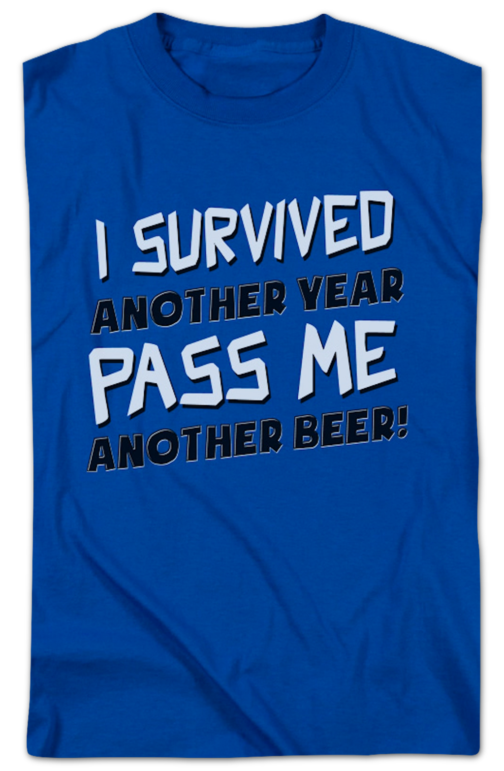 I Survived Another Year Pass Me Another Beer T-Shirt Hoodie, Sweatshirt | CiraTrend.com (Image 2)