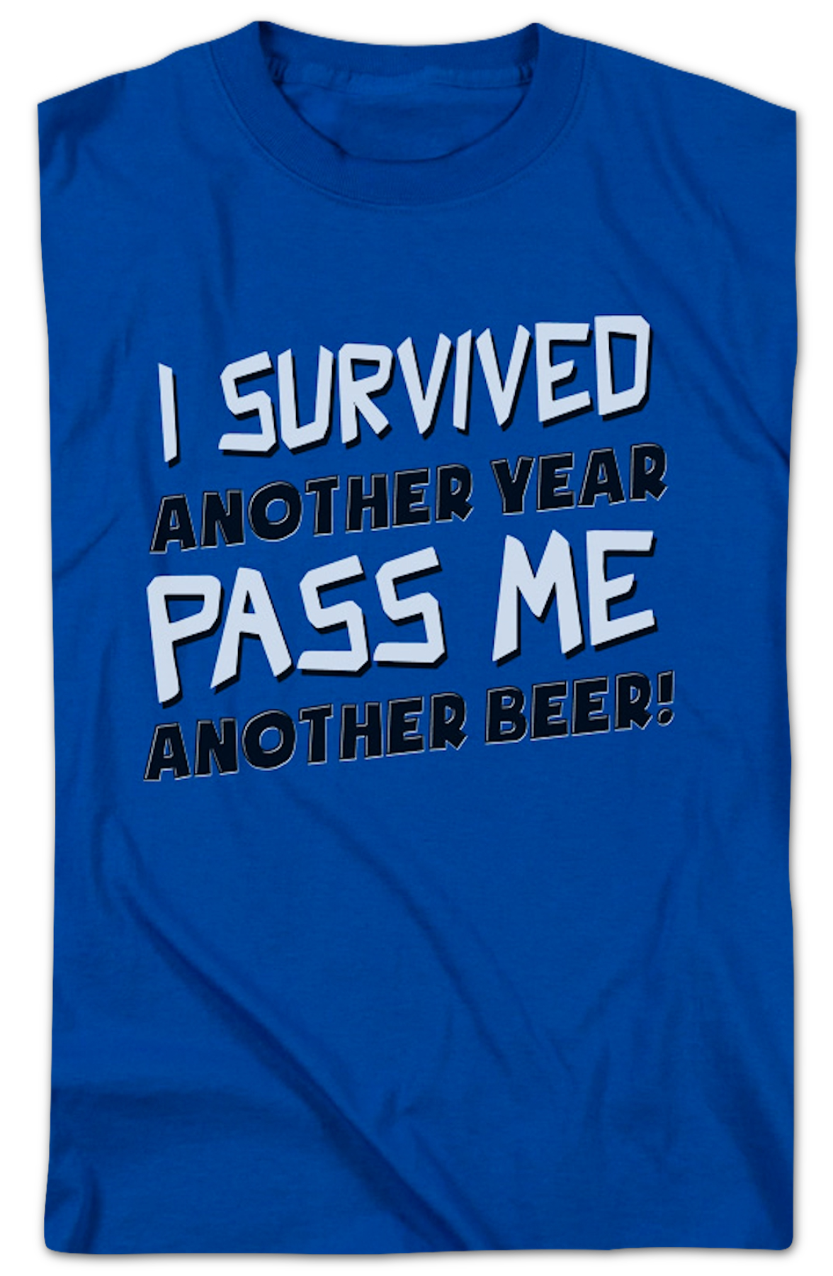 I Survived Another Year Pass Me Another Beer T-Shirt Hoodie, Sweatshirt | CiraTrend.com (Image 2)