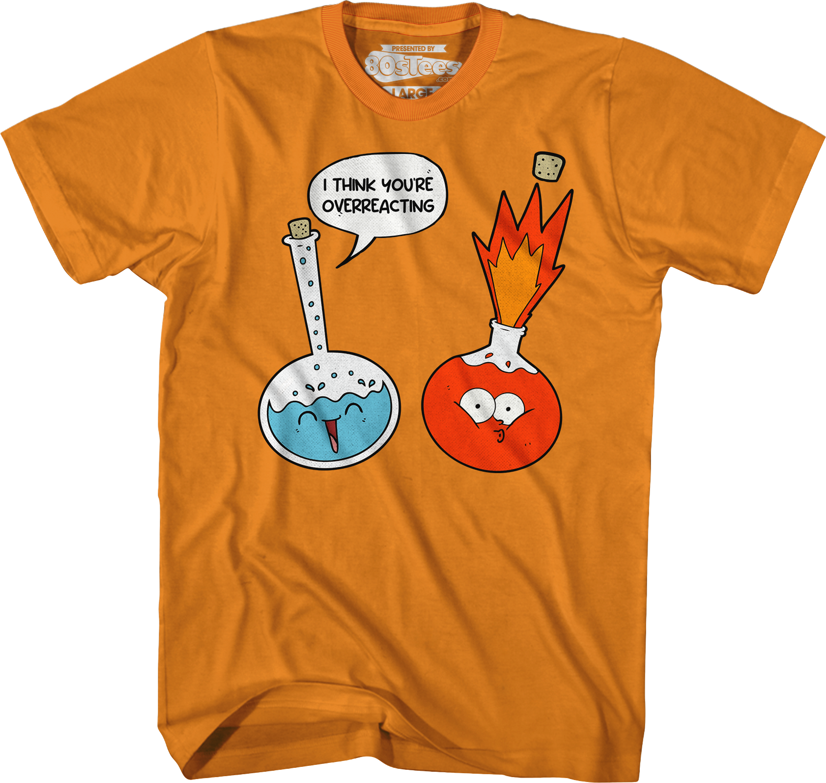 I Think You'Re Overreacting T-Shirts, Hoodie, Sweatshirt