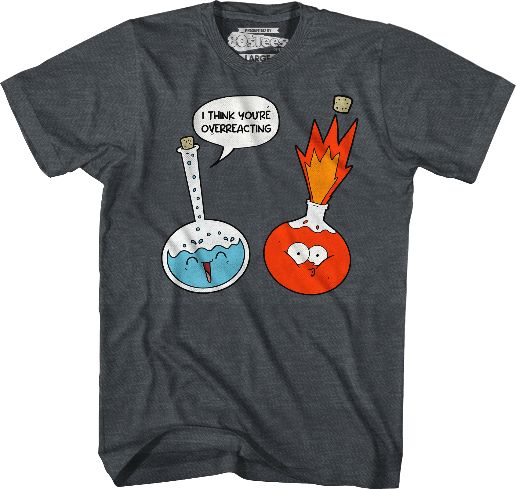 I Think You'Re Overreacting T-Shirts, Hoodie, Sweatshirt