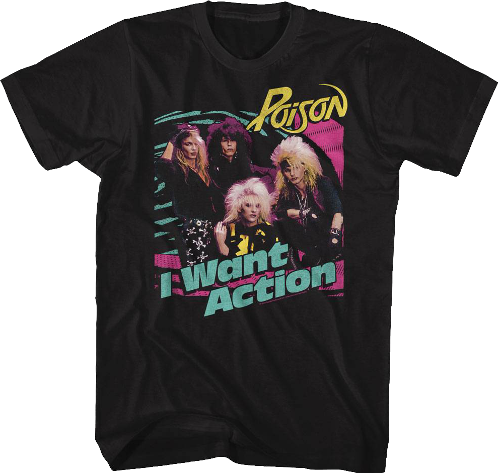 I Want Action Poison Shirt Hoodie, Sweatshirt | CiraTrend.com (Image 1)