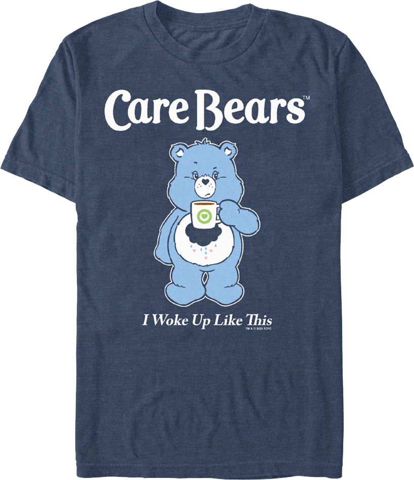 Blue I Woke Up Like This Care Bears T-Shirts, Hoodie, Sweatshirt