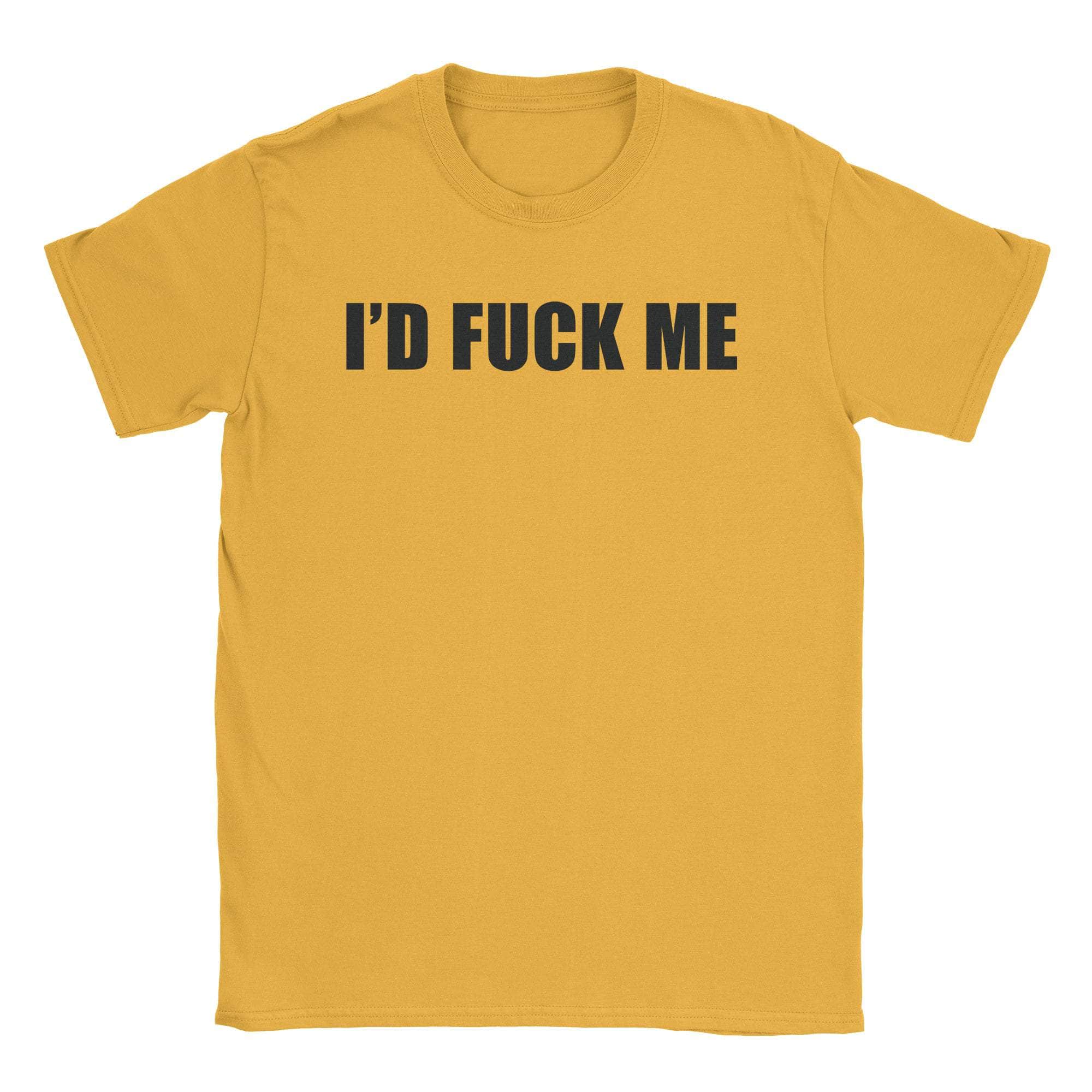 I'd Fuck Me T-Shirt Hoodie, Sweatshirt | CiraTrend.com (Image 5)