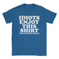 Idiots T-Shirt Hoodie, Sweatshirt | CiraTrend.com (Image 1)