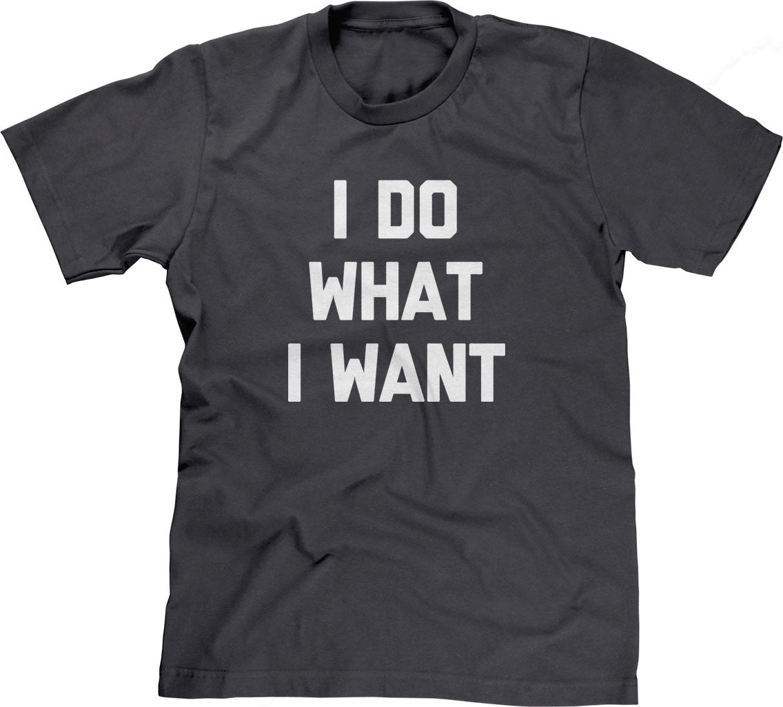 I Do What I Want T-Shirt Style001 Hoodie, Sweatshirt | CiraTrend.com (Image 1)