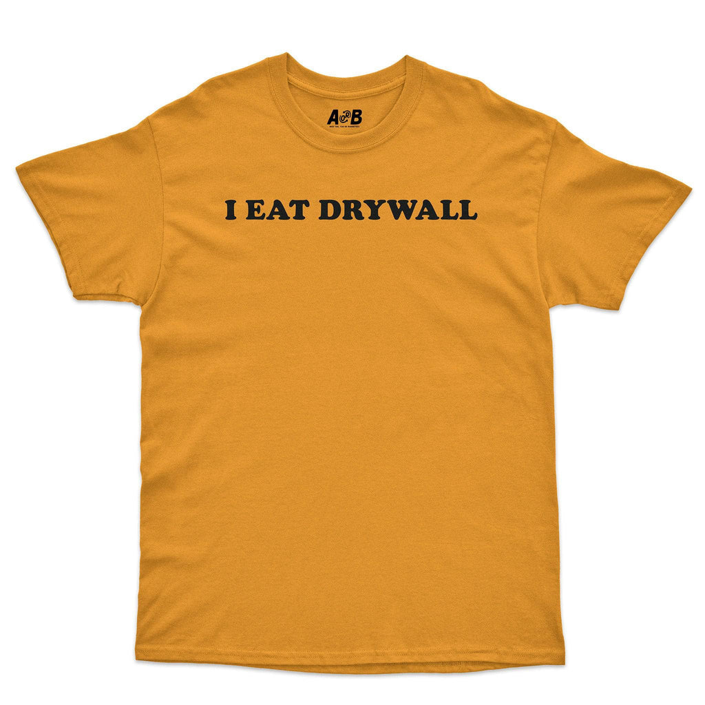 I Eat Drywall T-Shirt Hoodie, Sweatshirt | CiraTrend.com (Image 5)