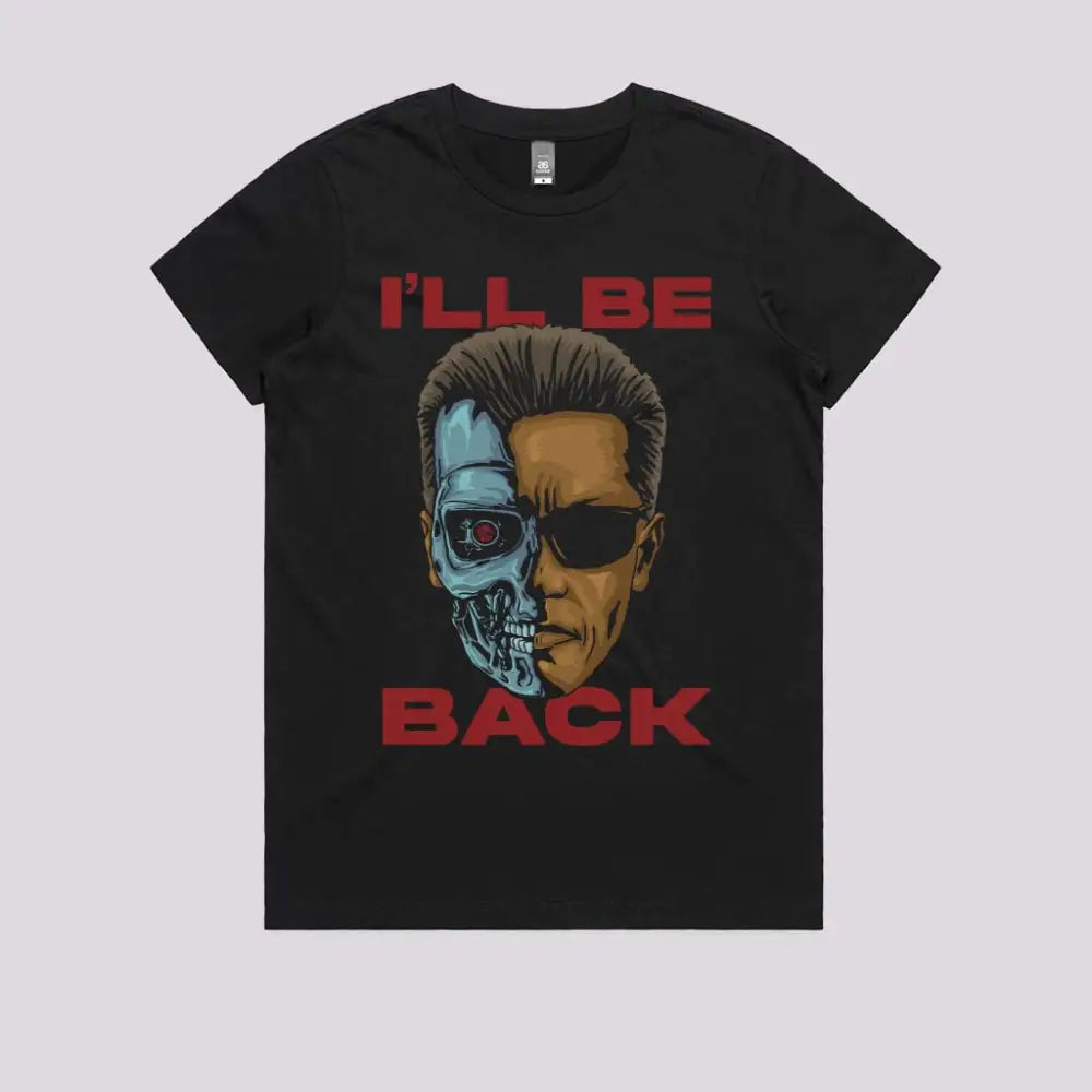 I'Ll Be Back Style001 T-Shirts, Hoodie, Sweatshirt