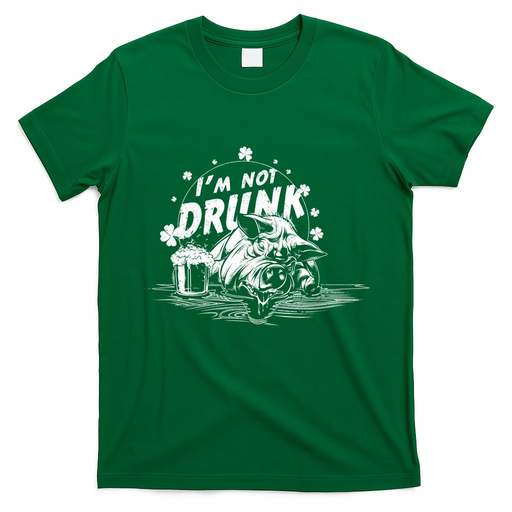 I'm Not Drunk Pig - St Patrick's day T-Shirt