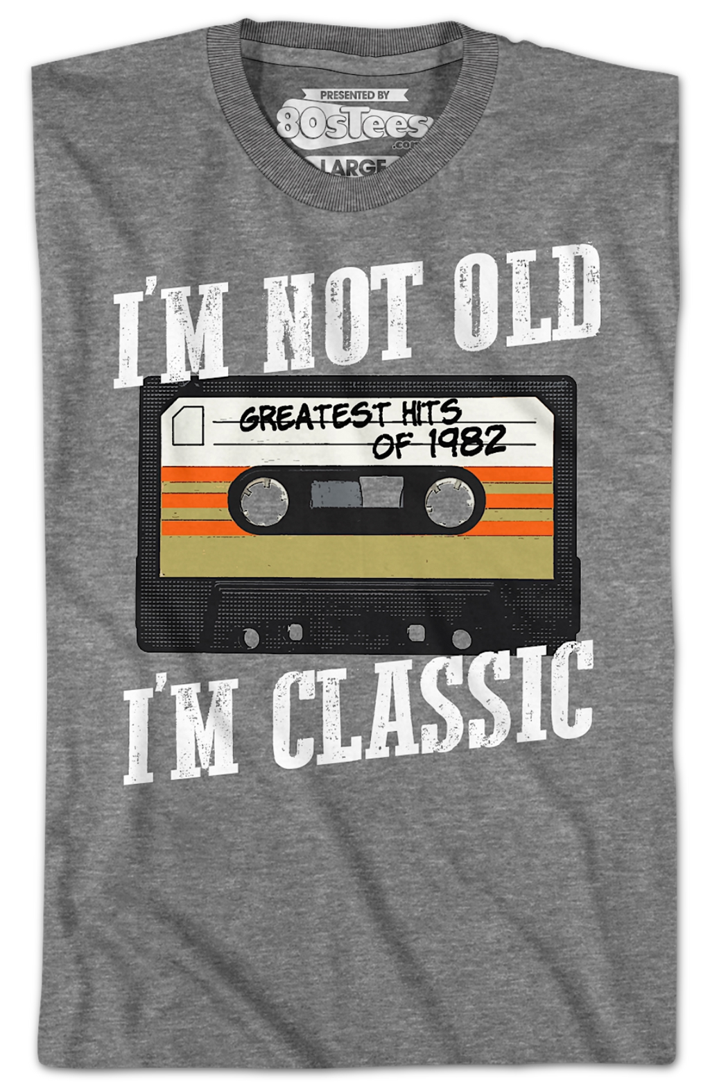 I'm Not Old I'm Classic Greatest Hits Of 1982 T-Shirt Hoodie, Sweatshirt | CiraTrend.com (Image 2)