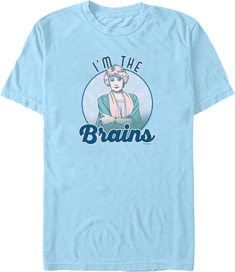 I'm The Brains Golden Girls T-Shirt Hoodie, Sweatshirt | CiraTrend.com (Image 1)