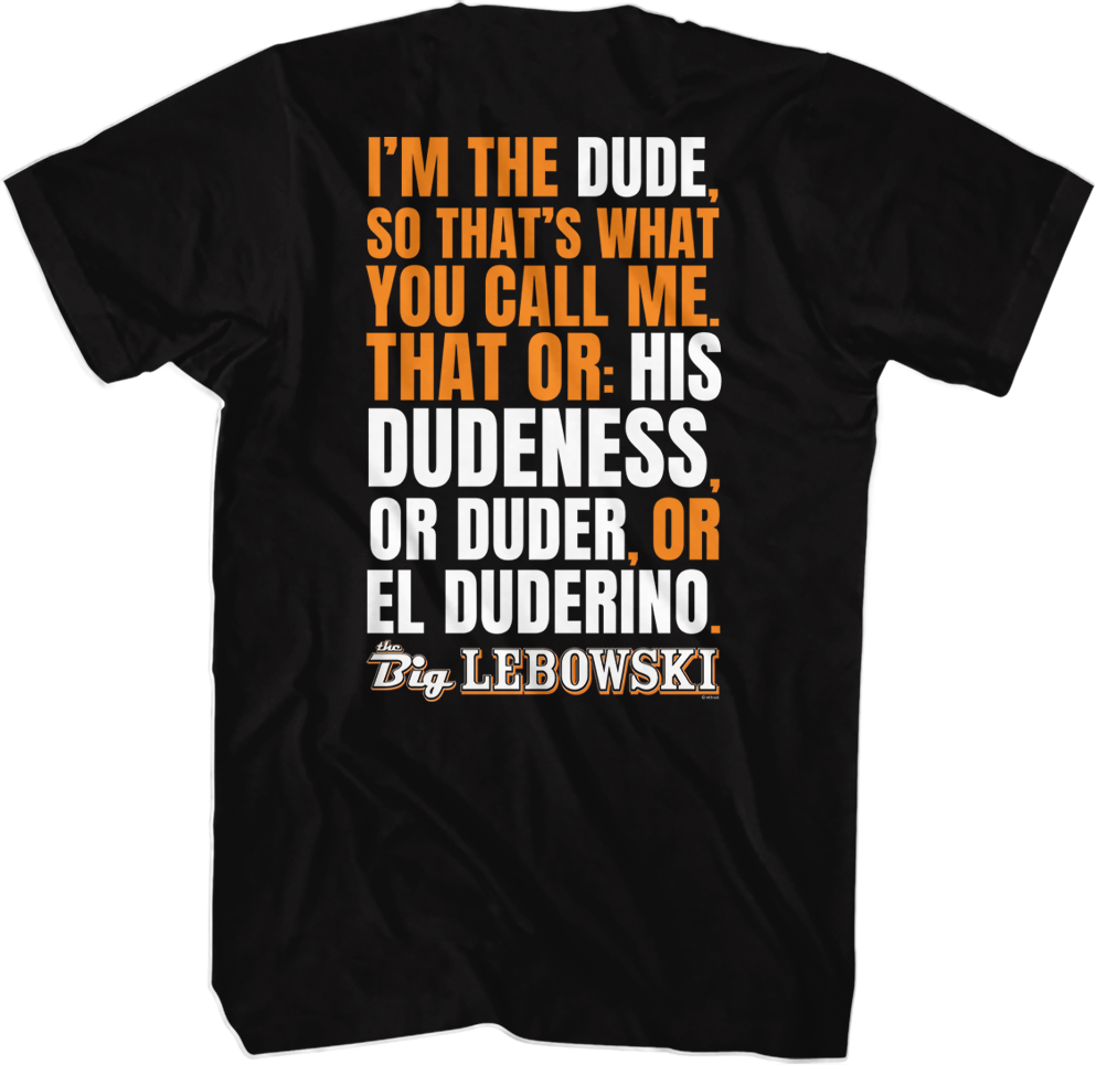 I'M Dude Big Lebowski T-Shirts, Hoodie, Sweatshirt
