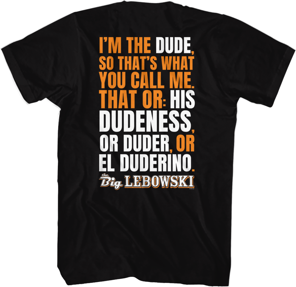 I'M Dude Big Lebowski T-Shirts, Hoodie, Sweatshirt