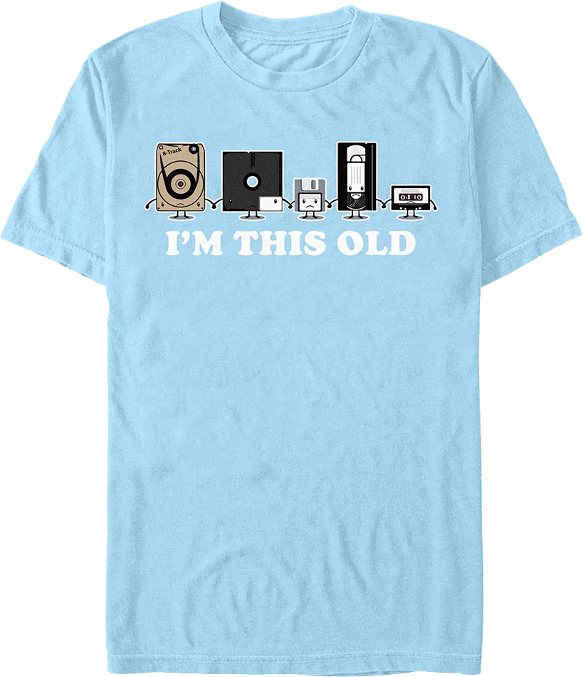 I'm This Old T-Shirt Hoodie, Sweatshirt | CiraTrend.com (Image 1)