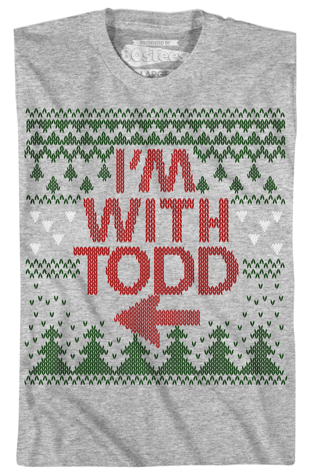 I'm With Todd Christmas Vacation T-Shirt Hoodie, Sweatshirt | CiraTrend.com (Image 2)