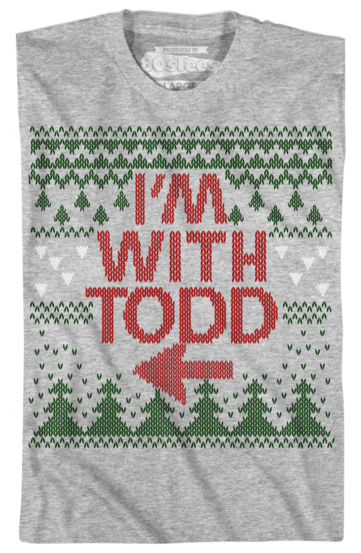 I'm With Todd Christmas Vacation T-Shirt Hoodie, Sweatshirt | CiraTrend.com (Image 2)