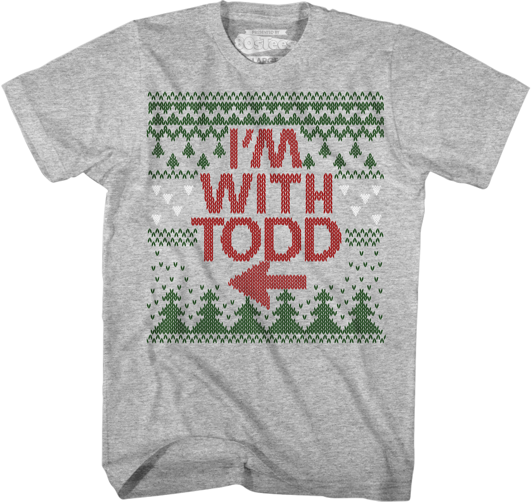 I'm With Todd Christmas Vacation T-Shirt Hoodie, Sweatshirt | CiraTrend.com (Image 1)