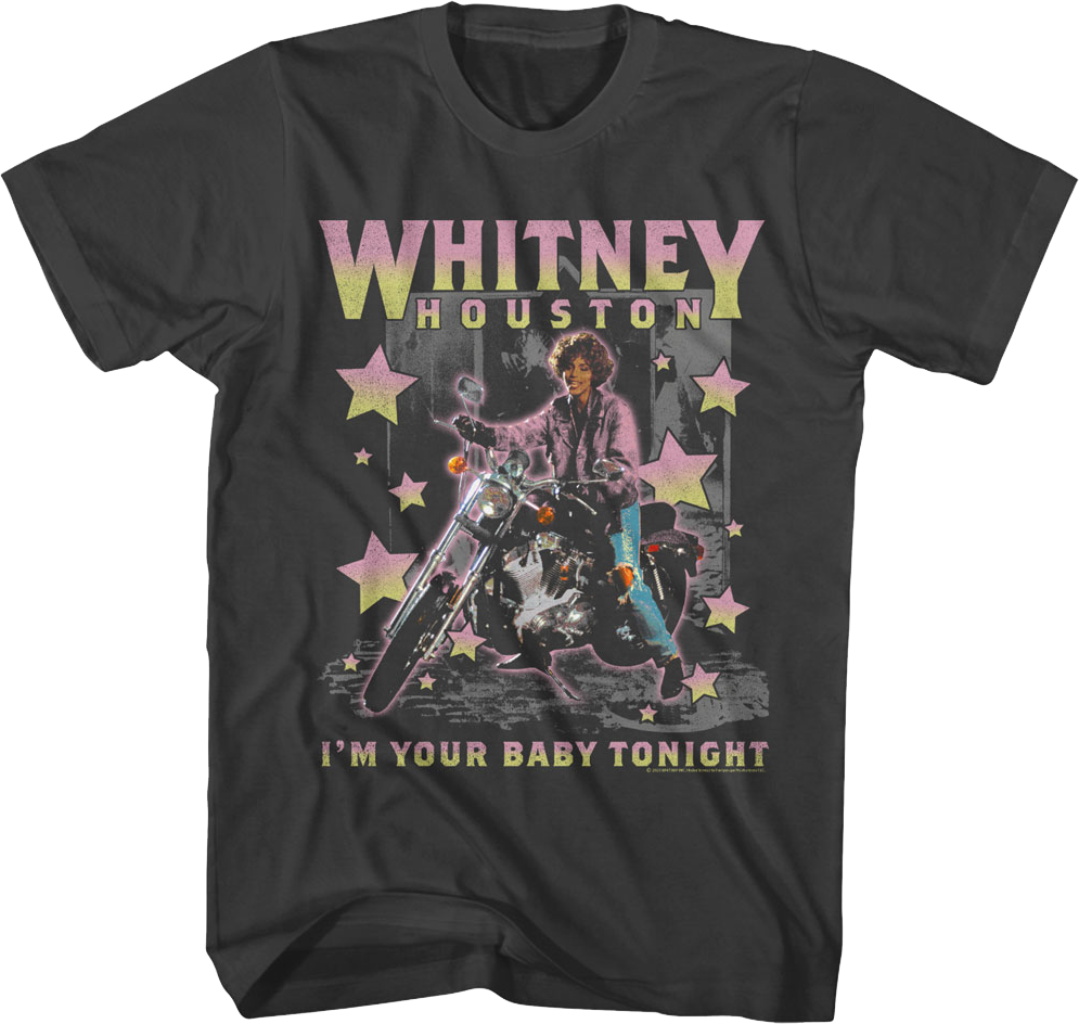 I'm Your Baby Tonight Stars & Motorcycle Whitney Houston T-Shirt Hoodie, Sweatshirt | CiraTrend.com (Image 1)