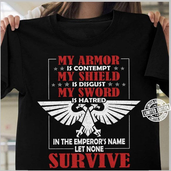 In The Emperor’s Name Let None Survive Shirt