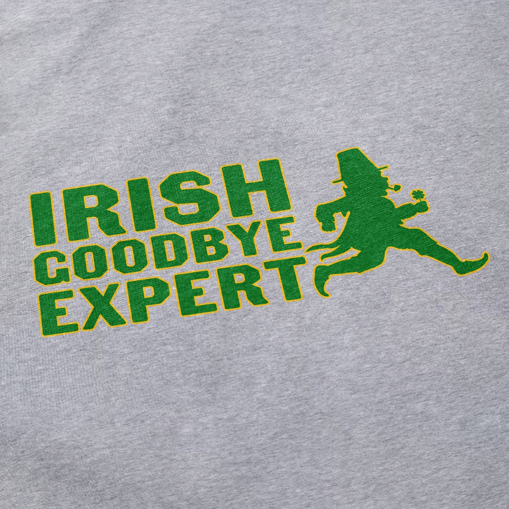 Irish Goodbye Expert T Shirt Style001 Hoodie, Sweatshirt | CiraTrend.com (Image 2)