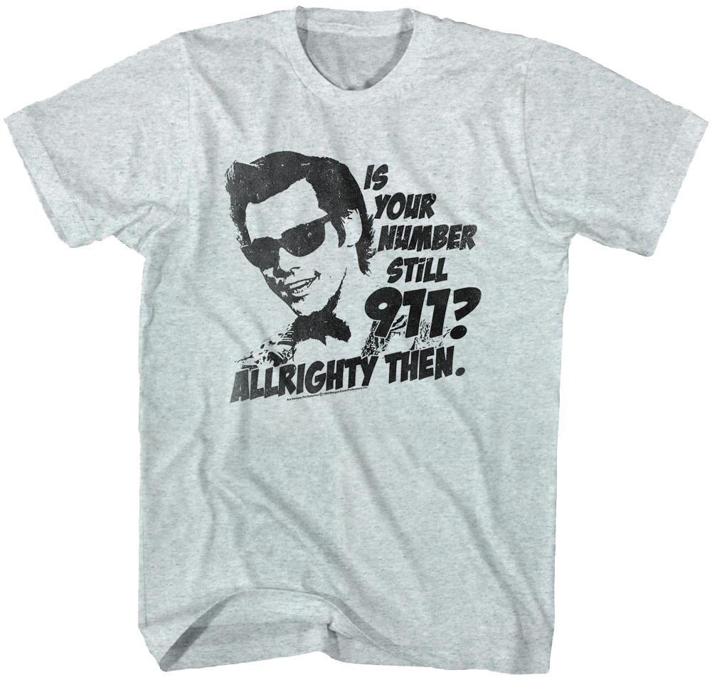 Is Your Number Still 911 Ace Ventura T-Shirt Hoodie, Sweatshirt | CiraTrend.com (Image 1)