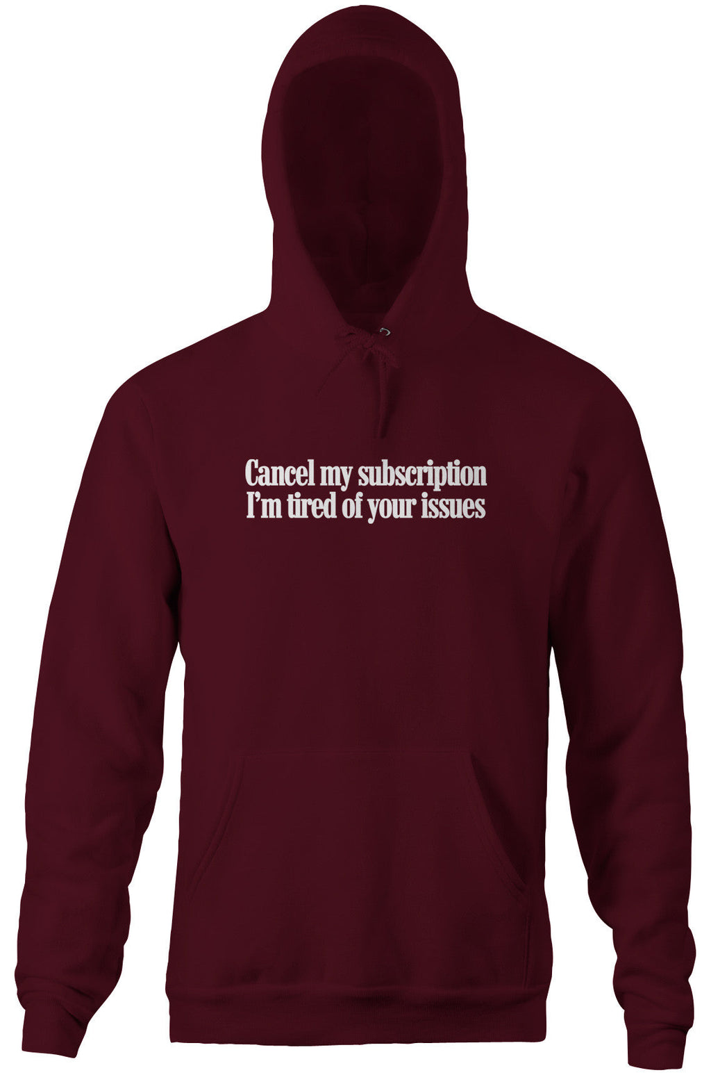 I'm Tired Of Your Issues Hoodie T-Shirts, Sweatshirt | CiraTrend.com (Image 1)