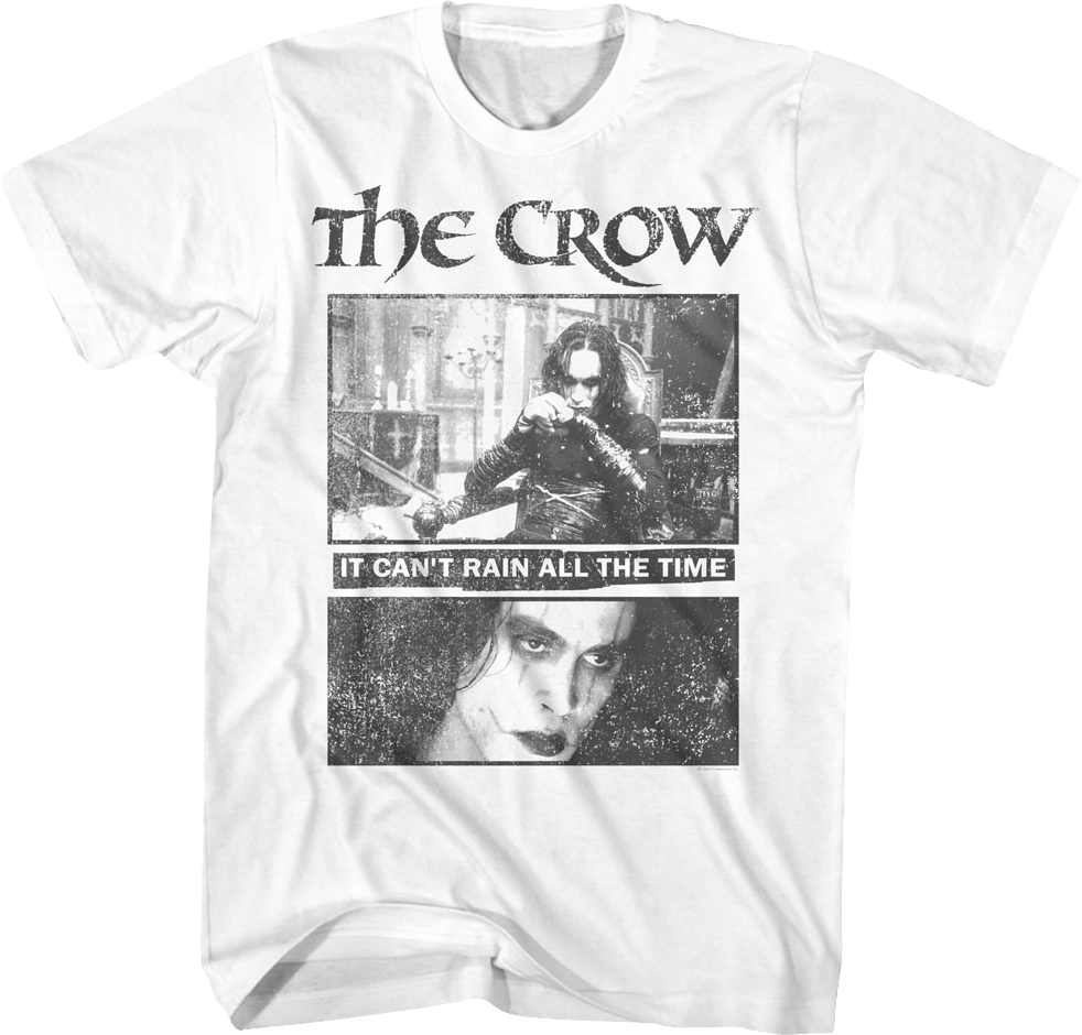 It Can't Rain All The Time Photos The Crow T-Shirt Hoodie, Sweatshirt | CiraTrend.com (Image 1)