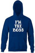 I'm The Boss Hoodie T-Shirts, Sweatshirt | CiraTrend.com (Image 1)