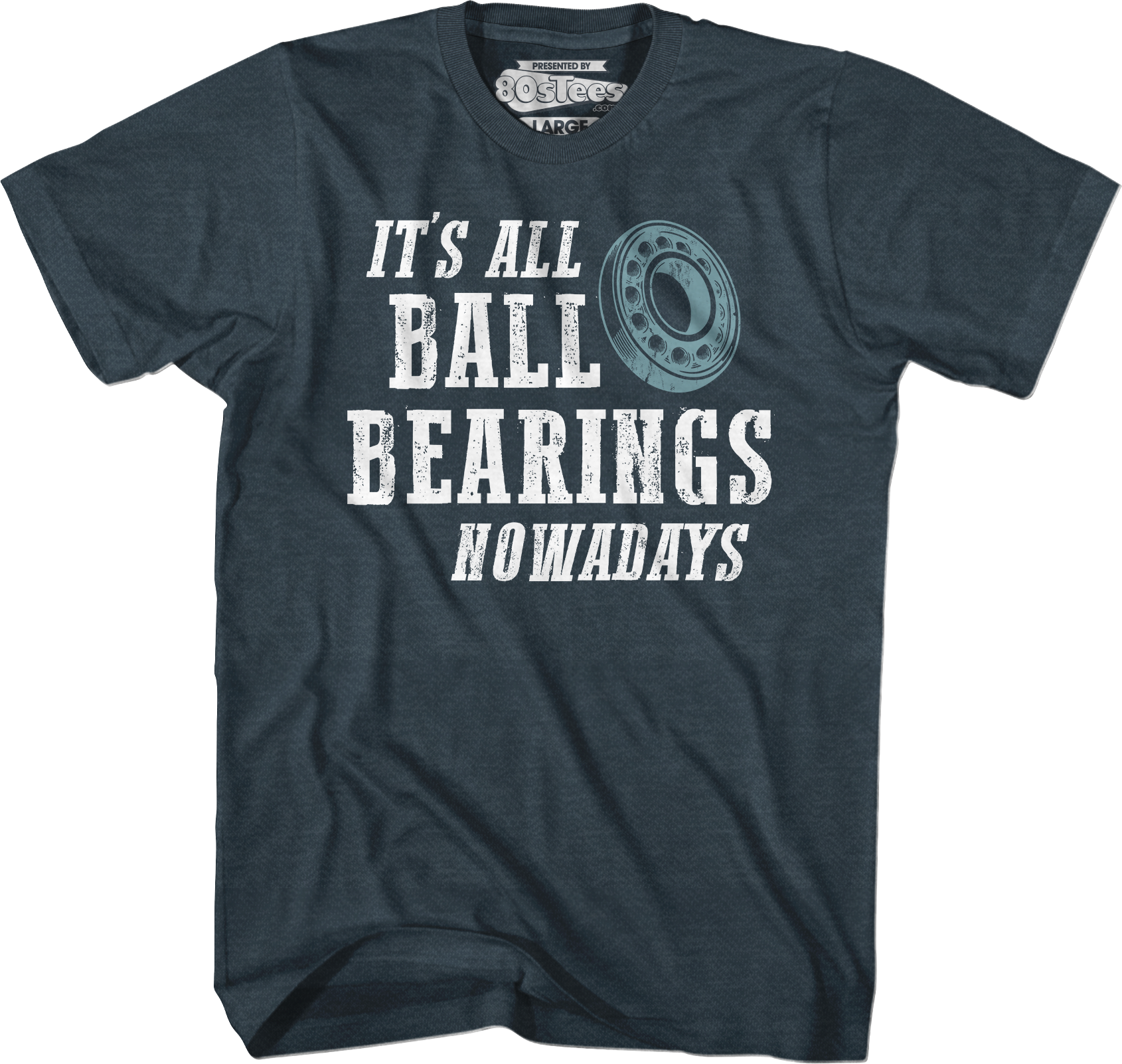 It's All Ball Bearings Nowadays Fletch T-Shirt Hoodie, Sweatshirt | CiraTrend.com (Image 3)