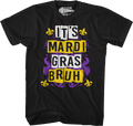 It's Mardi Gras Bruh T-Shirt Hoodie, Sweatshirt | CiraTrend.com (Image 1)