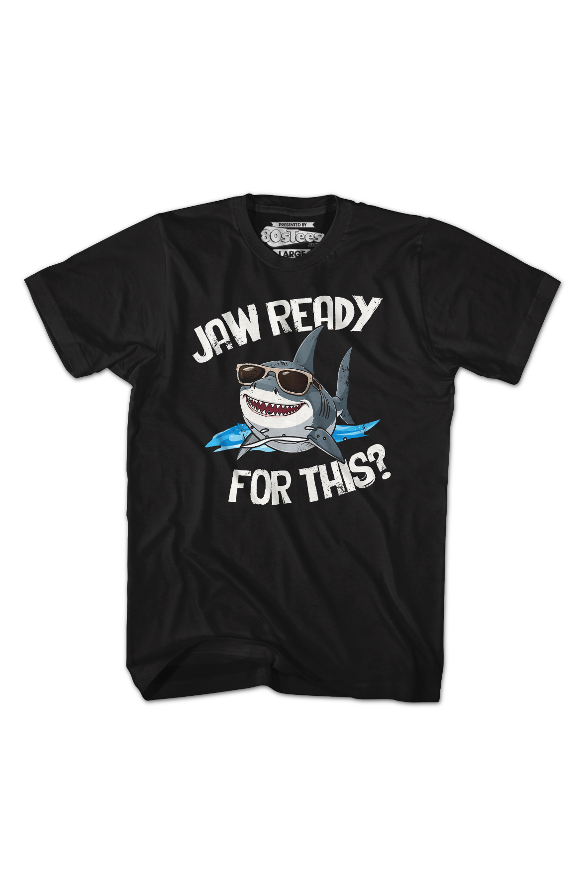 Jaw Ready This Shark Week T-Shirts, Hoodie, Sweatshirt