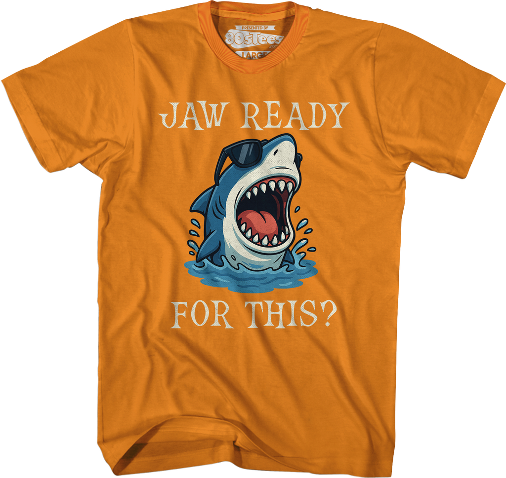 Jaw Ready For This T-Shirt Hoodie, Sweatshirt | CiraTrend.com (Image 3)