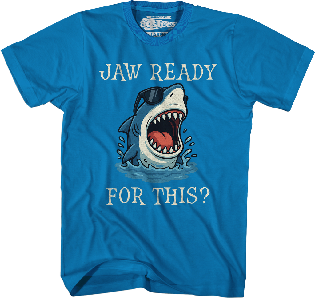 Jaw Ready For This T-Shirt Hoodie, Sweatshirt | CiraTrend.com (Image 4)