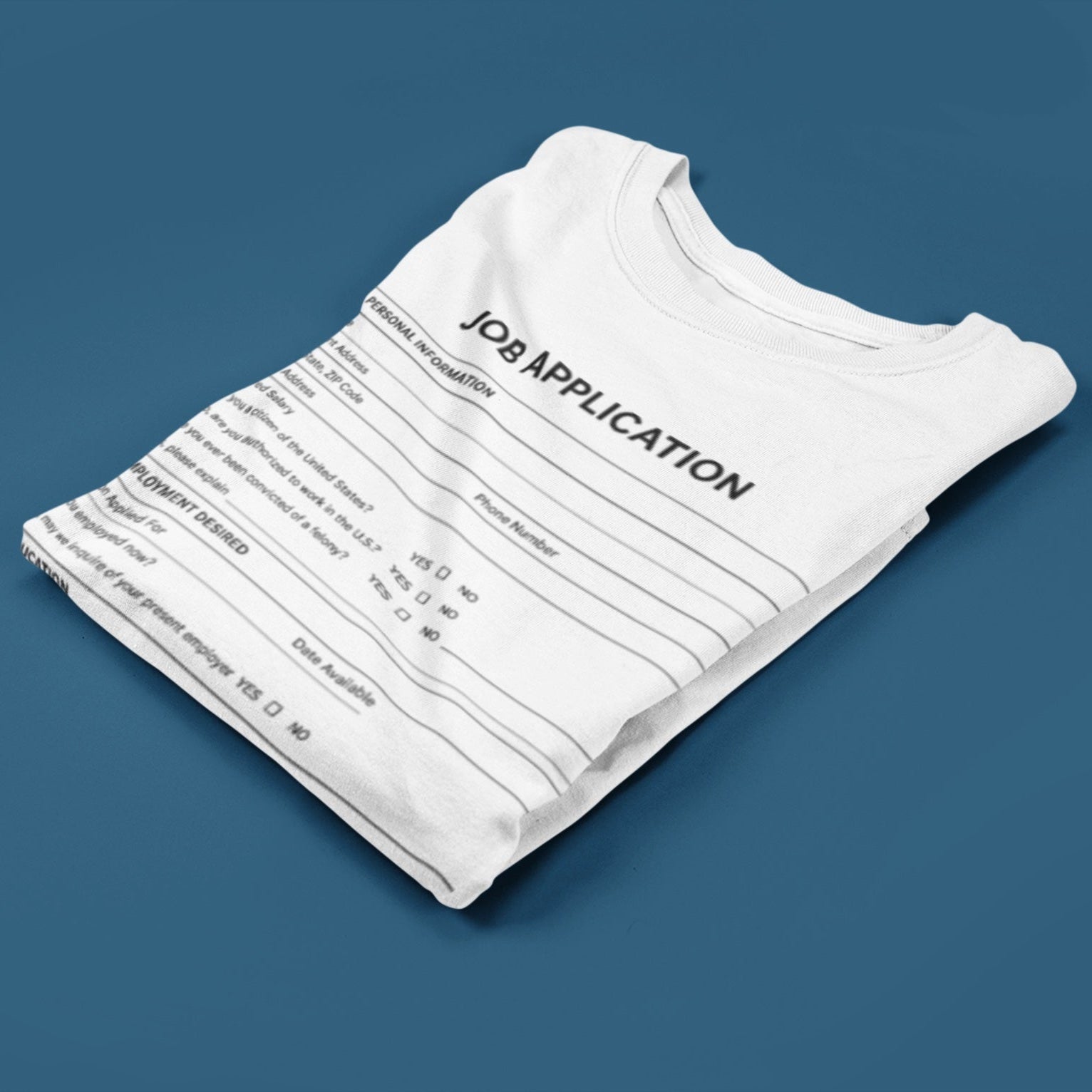 Job Application T Shirt Hoodie, Sweatshirt | CiraTrend.com (Image 3)