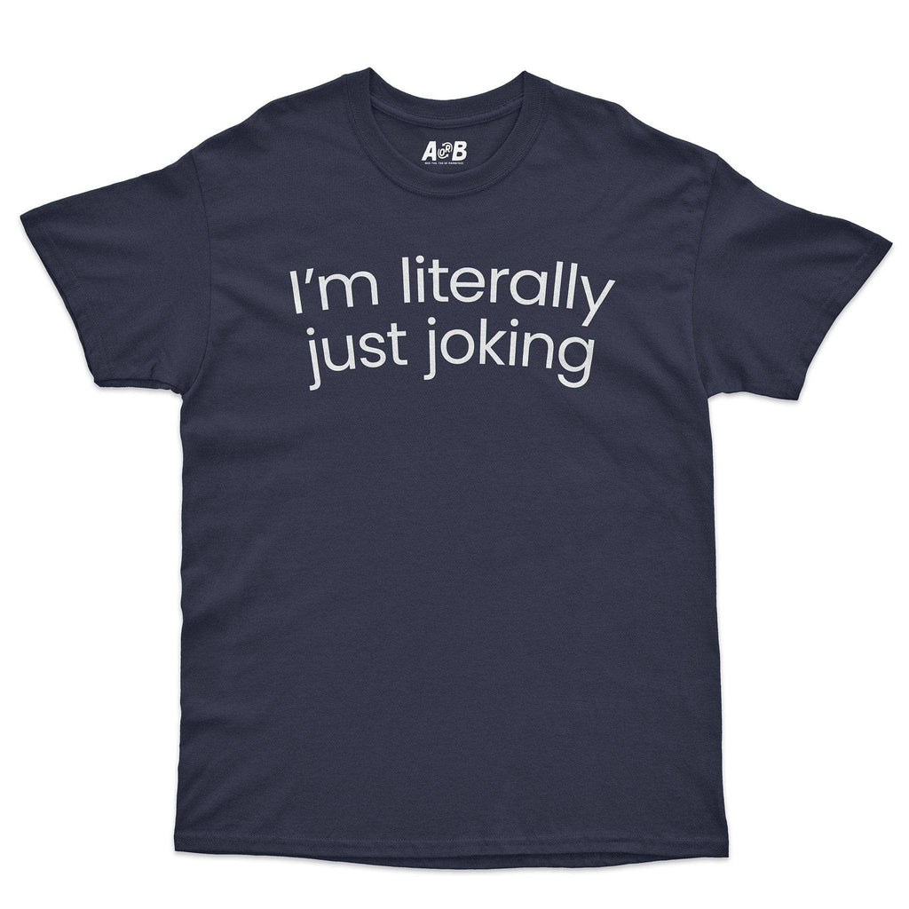 Just Joking T-Shirt Hoodie, Sweatshirt | CiraTrend.com (Image 1)