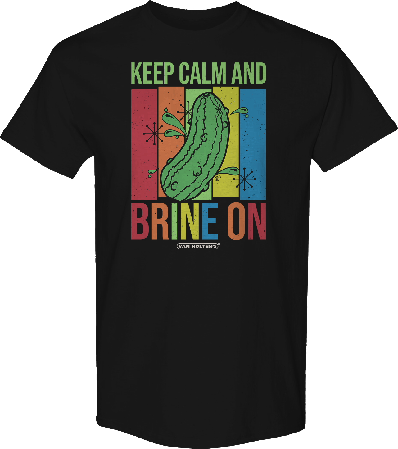 Keep Calm Brine Van Holten'S Pickles T-Shirts, Hoodie, Sweatshirt