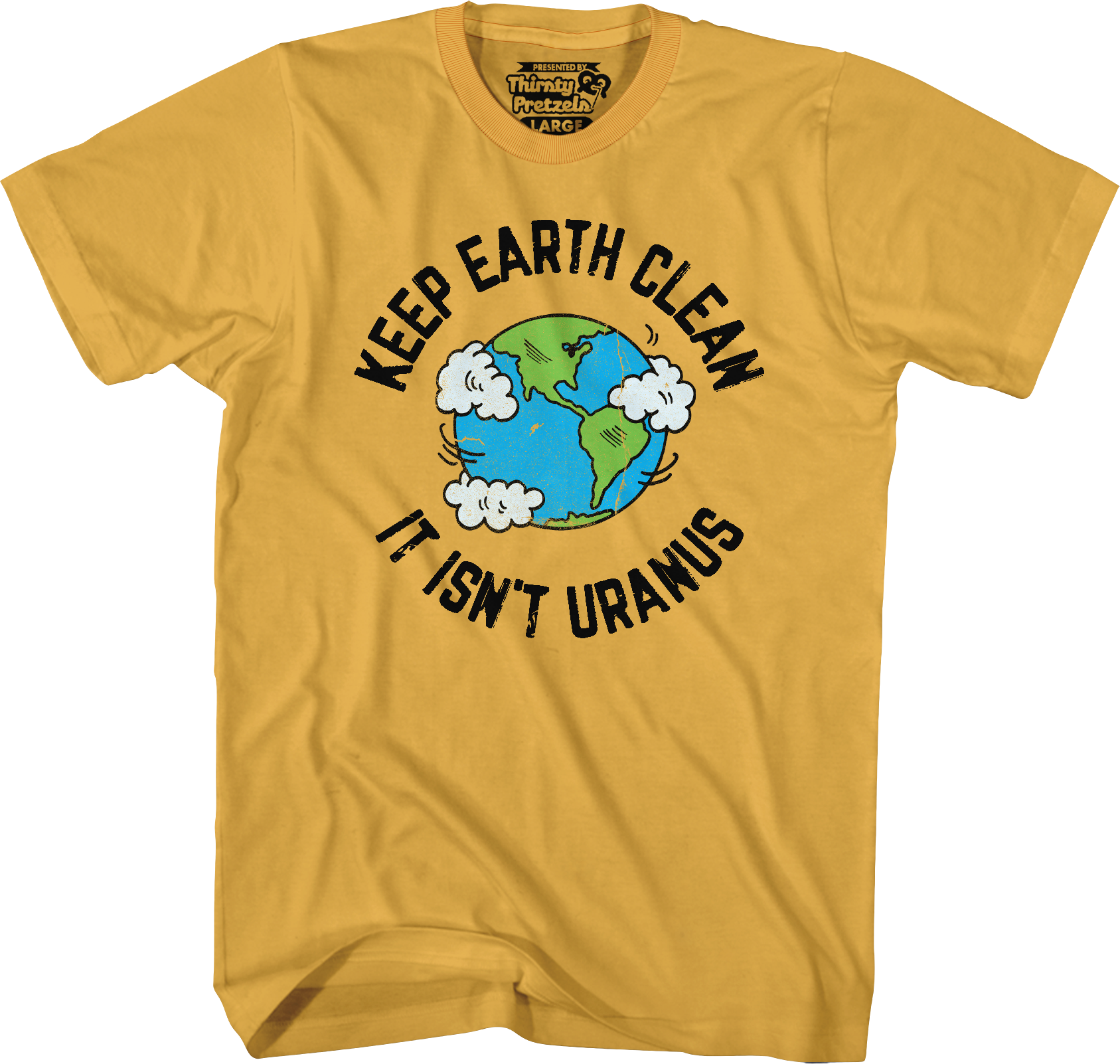 Keep Earth Clean Isn'T Uranus T-Shirts, Hoodie, Sweatshirt