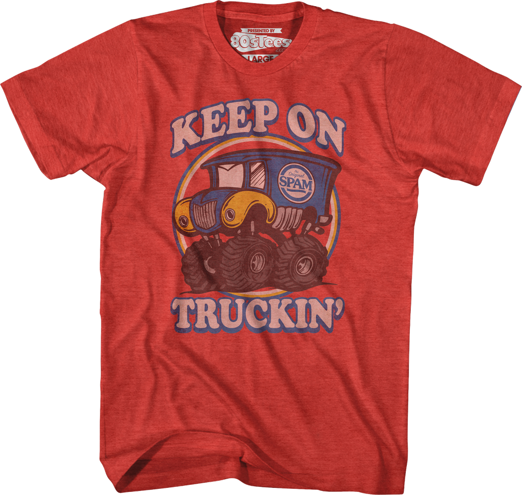 Keep On Truckin' Spam T-Shirt Hoodie, Sweatshirt | CiraTrend.com (Image 1)