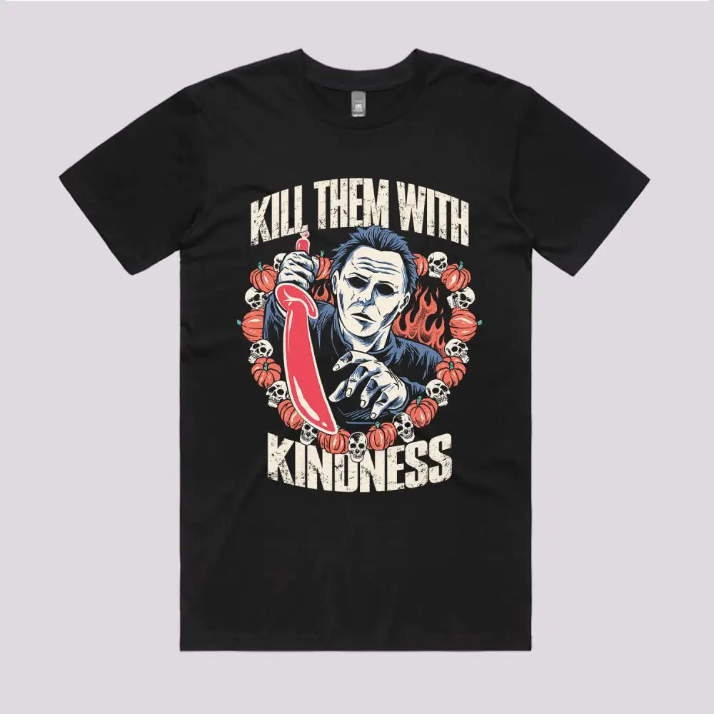 Kill Them Kindness T-Shirts, Hoodie, Sweatshirt