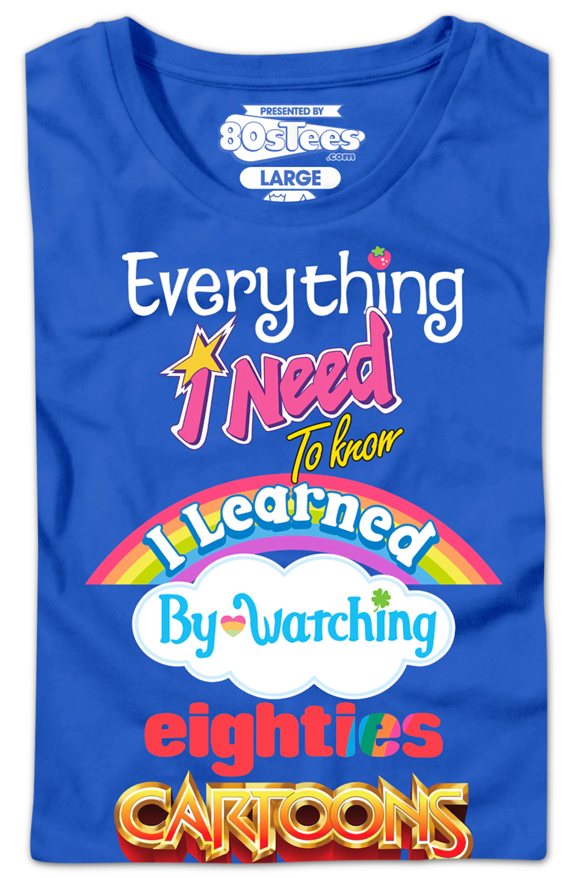 Womens Everything I Need To Know Eighties Cartoons Shirt Hoodie, Sweatshirt | CiraTrend.com (Image 2)