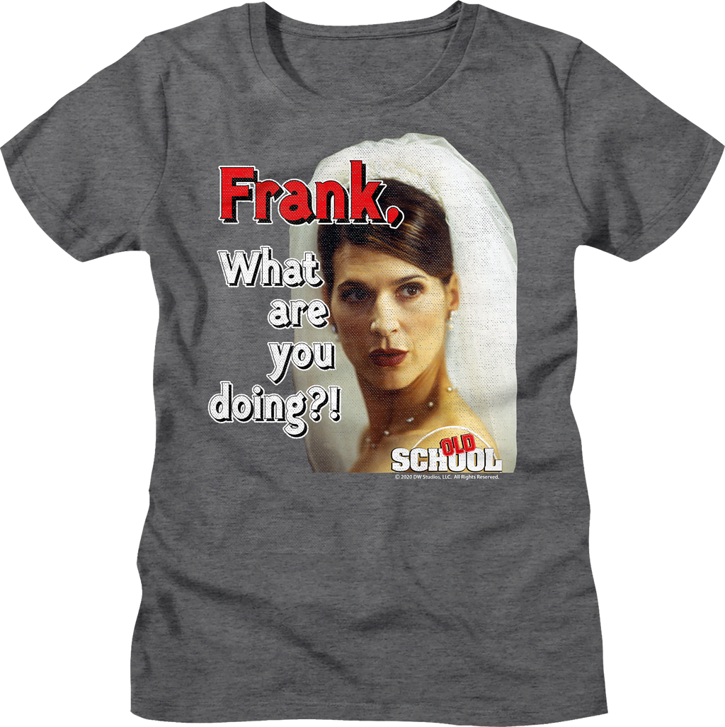 Womens Frank What Are You Doing Old School Shirt Hoodie, Sweatshirt | CiraTrend.com (Image 1)