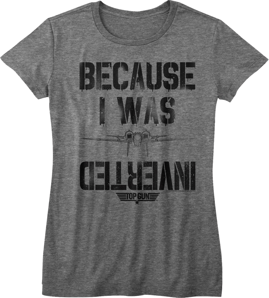 I Was Inverted Top Gun Shirt T-Shirts, Hoodie, Sweatshirt