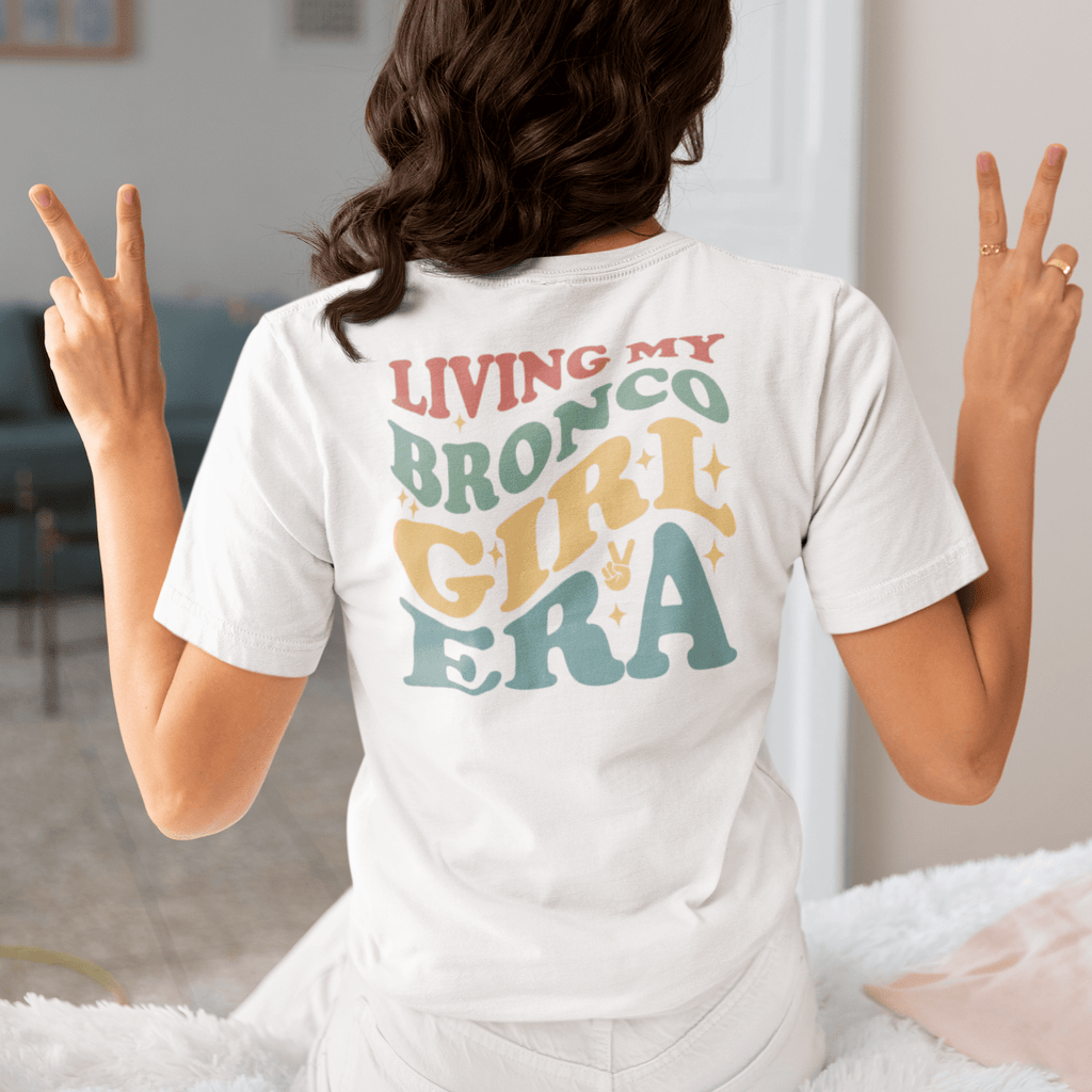 Ladies Living My Bronco Girl Era Tee Hoodie, Sweatshirt | CiraTrend.com (Image 2)