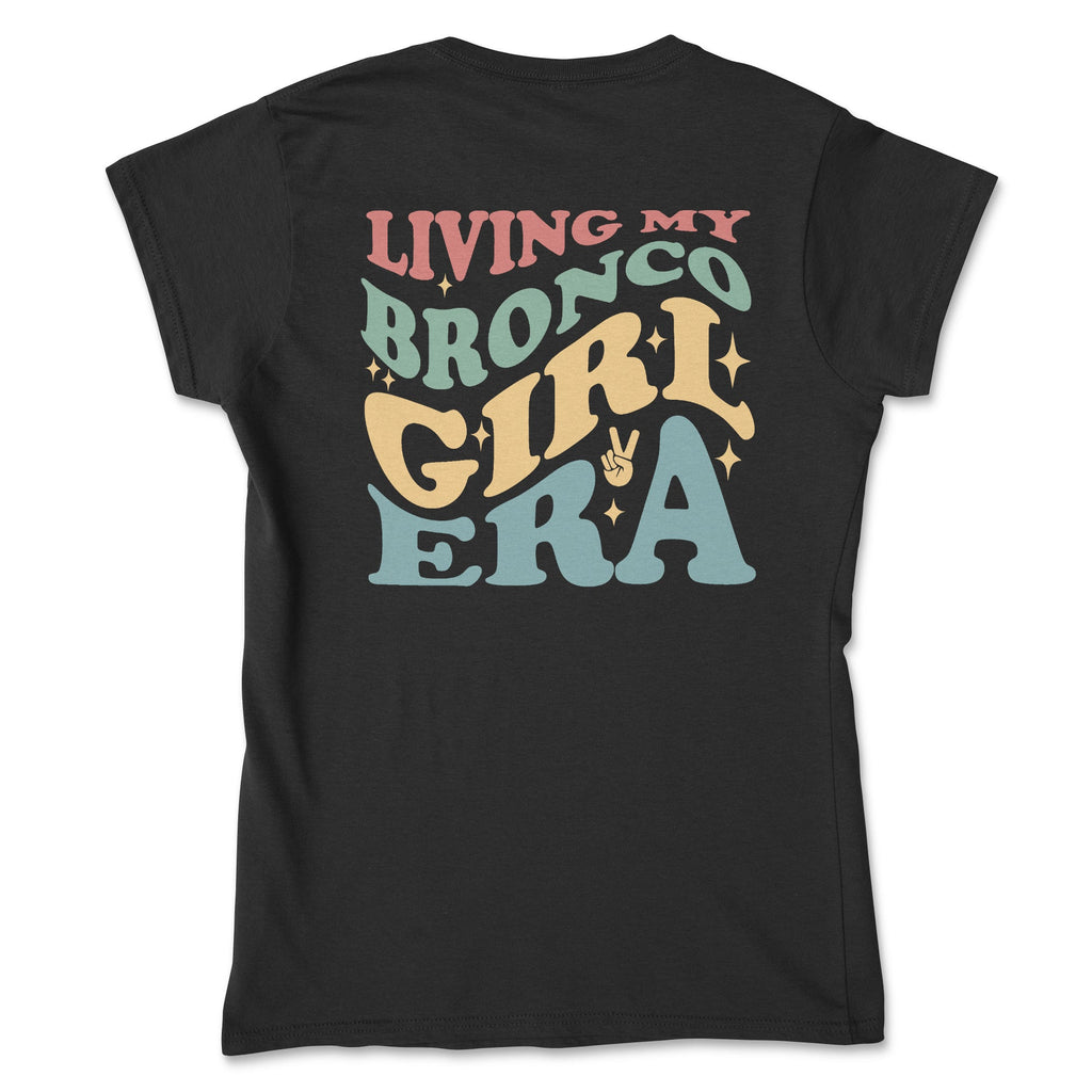 Ladies Living My Bronco Girl Era Tee Hoodie, Sweatshirt | CiraTrend.com (Image 4)