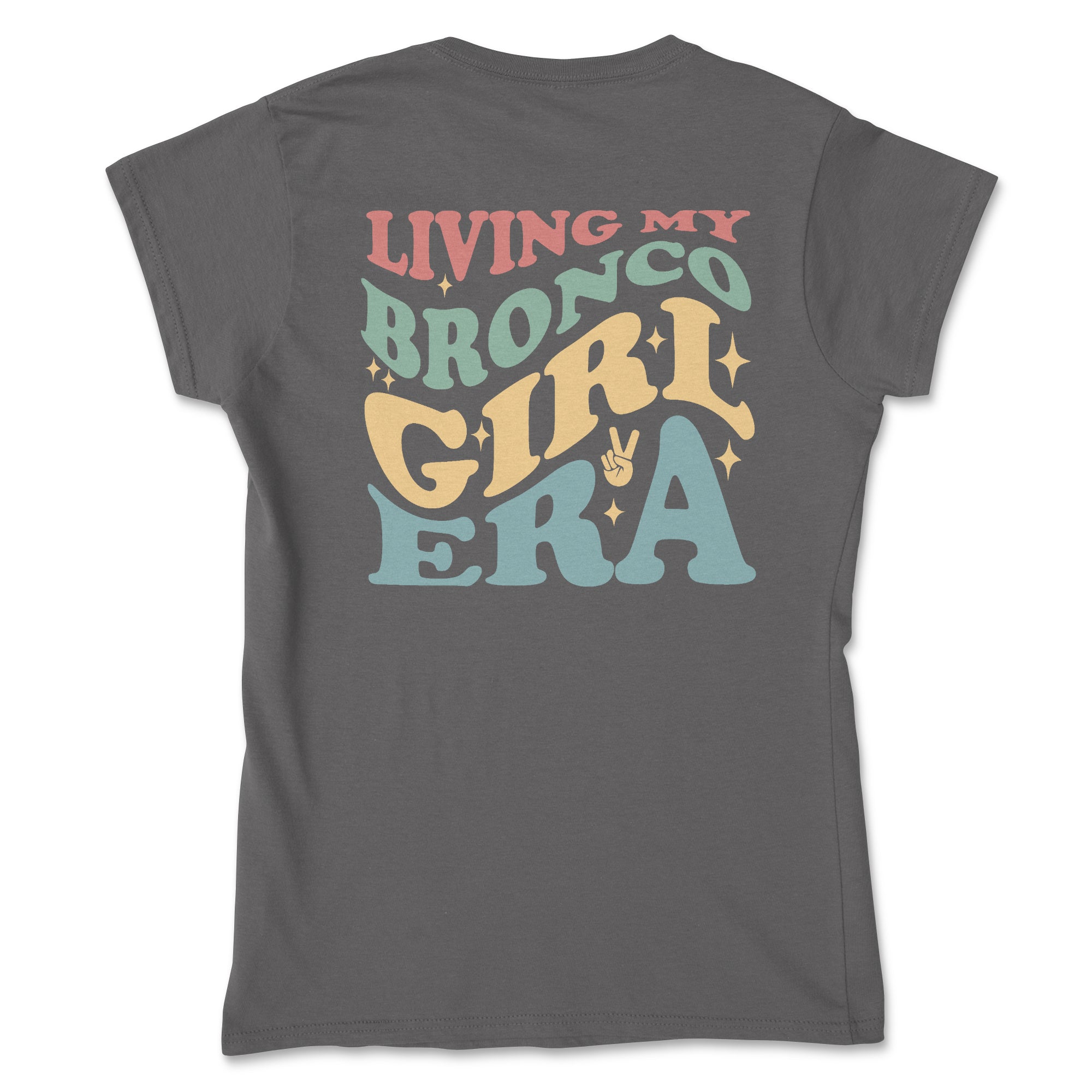 Ladies Living My Bronco Girl Era Tee Hoodie, Sweatshirt | CiraTrend.com (Image 3)