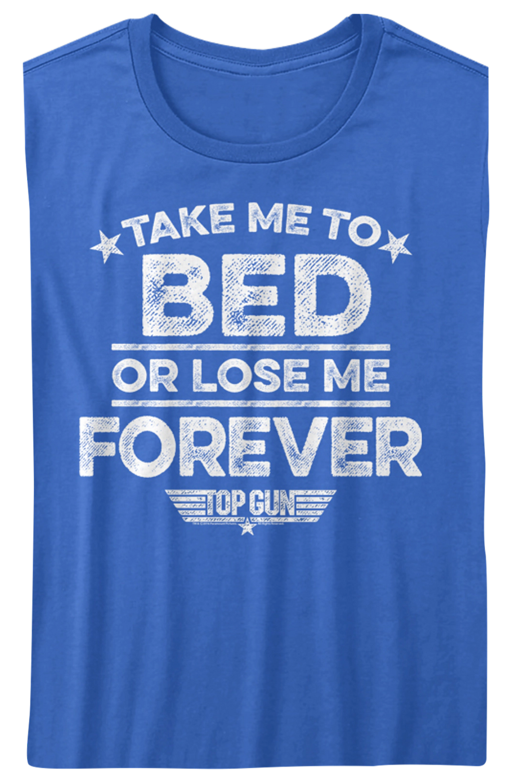 Take Me Bed Lose Me Forever Top Gun Shirt T-Shirts, Hoodie, Sweatshirt