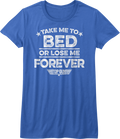 Take Me Bed Lose Me Forever Top Gun Shirt T-Shirts, Hoodie, Sweatshirt